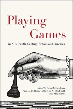 Paperback Playing Games in Nineteenth-Century Britain and America Book
