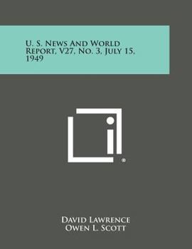 Paperback U. S. News and World Report, V27, No. 3, July 15, 1949 Book