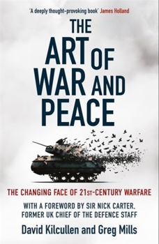 Paperback The Art of War and Peace: The Changing Face of 21st Century Warfare Book