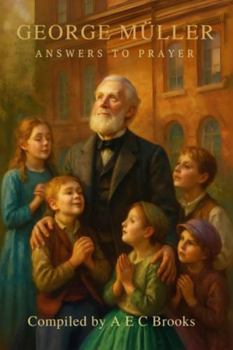 Paperback George Muller Answers to Prayer - Trusting God's Provision Book