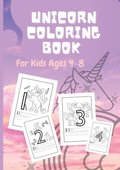 Unicorn Coloring Book For Kids Ages 4-8: A Fun Kid Workbook Game For Learning, Coloring, Line for exercising numbers writing From 1 to 20, Activity Bo