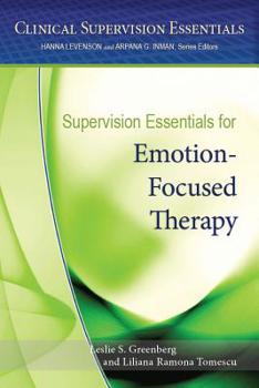Paperback Supervision Essentials for Emotion-Focused Therapy Book