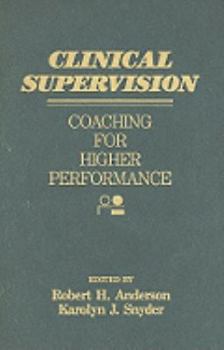 Hardcover Clinical Supervision: Coaching for Higher Performance Book