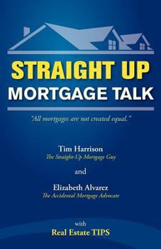 Paperback Straight Up: Mortgage Talk Book