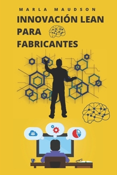 Paperback Innovación Lean Para Fabricantes [Spanish] Book