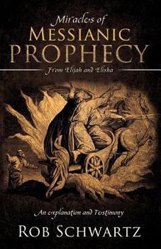 Paperback Miracles of Messianic Prophecy Book