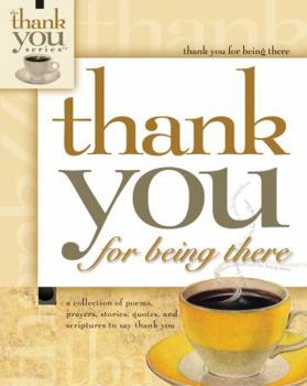 Hardcover Thank You for Being There Book