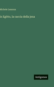 Hardcover In Egitto, la caccia della jena [Italian] Book