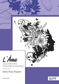Paperback L'Âme: Les protections spirituelles et terrestres [French] Book