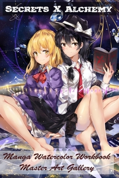 Paperback Secrets X Alchemy - Manga Watercolor Workbook - Master Art Gallery Book