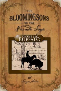 Paperback The Bloomingsons of The Nevada Sage: Excuse My Buffalo Book