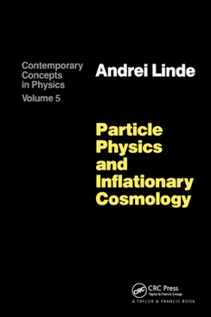 Paperback Particle Physics and Inflationary Cosmology Book