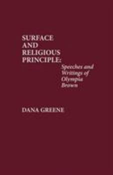 Paperback Suffrage and Religious Principle: Speeches and Writings of Olympia Brown Book