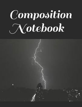 Paperback Composition Notebook: Thunderstorm Themed Composition Notebook 100 Pages Measures 8.5 X 11 Book