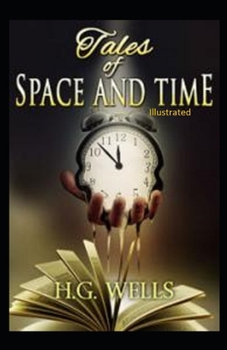 Paperback Tales of Space and Time Illustrated Book