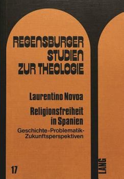 Paperback Religionsfreiheit in Spanien: Geschichte - Problematik - Zukunftsperspektiven [German] Book