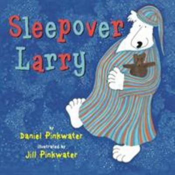 Sleepover Larry - Book  of the Larry the Polar Bear