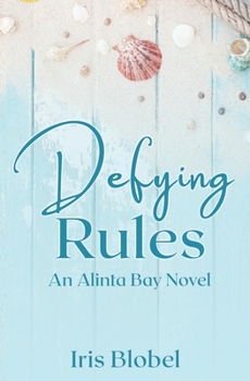 Paperback Defying Rules: An Australian Coastal Town Romance Book