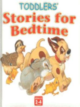Hardcover Toddlers' Stories for Bedtime (Toddlers' Bedtime Stories) Book