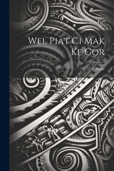 Paperback Wel piat ci Mak ke gor [Dinka] Book