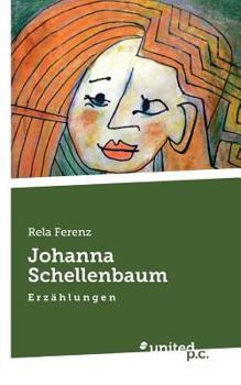 Paperback Johanna Schellenbaum: E r z ? h l u n g e n [German] Book