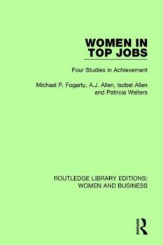 Paperback Women in Top Jobs: Four Studies in Achievement Book