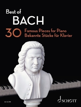 Paperback Best of Bach: 30 Famous Pieces for Piano Book