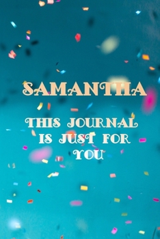 Paperback Samantha: This Is Just for You Book