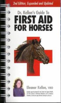 Spiral-bound Dr. Kellon's Guide to First Aid for Horses Book