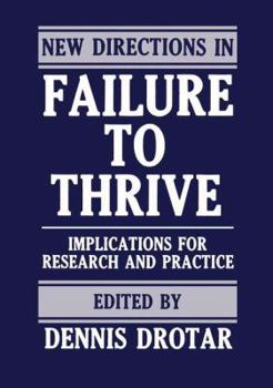 Hardcover New Directions in Failure to Thrive: Implications for Future Research and Practice Book