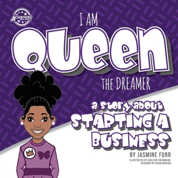 Paperback I Am Queen the Dreamer: a story about starting a business (The Achievers - Level K) Book