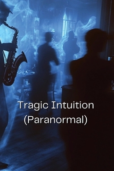 Paperback Tragic Intuition (Paranormal) Book