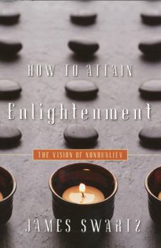 Paperback How to Attain Enlightenment: The Vision of Non-Duality Book