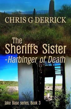 Paperback The Sheriff's Sister - Harbinger of Death Book