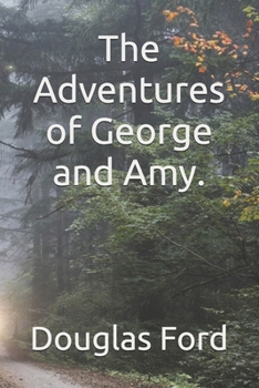 Paperback The Adventures of George and Amy. Book