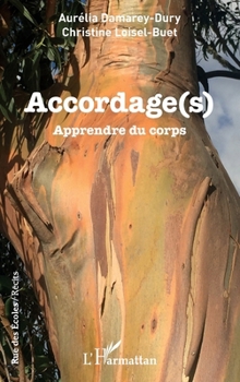 Accordage(s): Apprendre du corps (Rue Des Écoles) (French Edition)