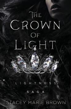 Paperback The Crown of Light: Lightness Saga Book