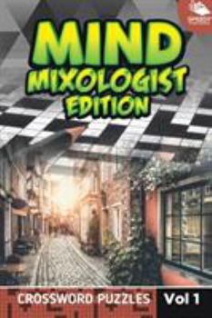 Paperback Mind Mixologist Edition Vol 1: Crossword Puzzles Book