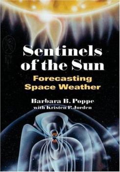 Paperback Sentinels of the Sun: Forecasting Space Weather Book