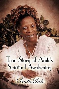 Paperback True Story of Anita's Spiritual Awakening Book