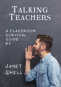 Paperback Talking Teachers - A Classroom Survival Guide Book