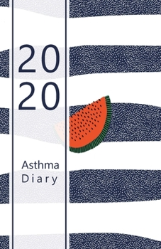 Paperback 2020 Asthma diary: Dated Asthma symptoms tracker incl. Medications, Triggers, Peak flow meter section and charts, Exercise tracker, Notes Book