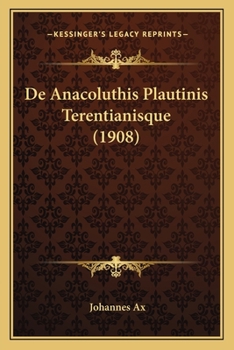 Paperback De Anacoluthis Plautinis Terentianisque (1908) [Latin] Book