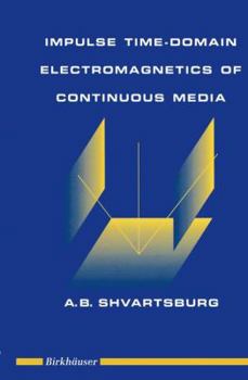 Paperback Impulse Time-Domain Electromagnetics of Continuous Media Book
