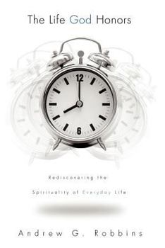 Paperback The Life God Honors Book