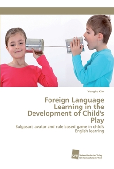 Paperback Foreign Language Learning in the Development of Child's Play Book