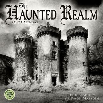 Calendar Haunted Realm 2019 Wall Calendar: Photography by Sir Simon Marsden Book