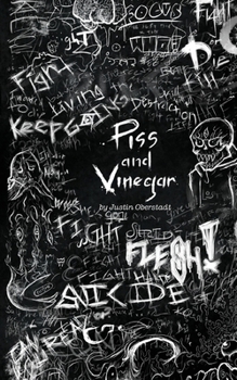 Piss and Vinegar