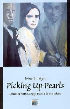 Paperback Picking Up Pearls: Stories of Nattie, Emily, Trudi, Lila and Others Book