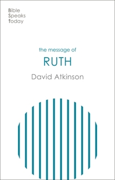 Paperback The Message of Ruth: Wings of Refuge Book
